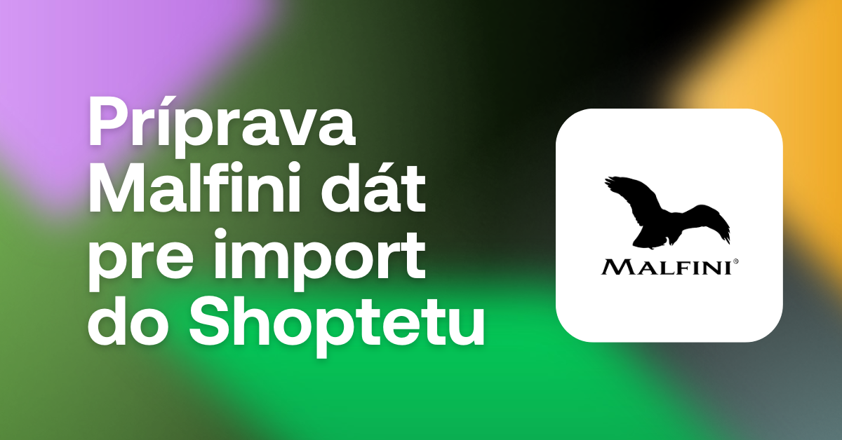 príprava malfini dat pre import do shoptetu